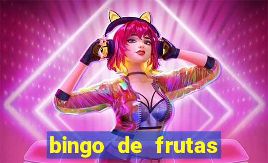 bingo de frutas para imprimir pdf